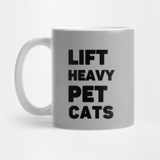 Lift Heavy Pet Cats Mug